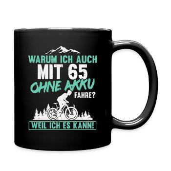 65 Geburtstag Radfahrer 65 Jahre Spruch - Tasse einfarbig - Schwarz - Rechts