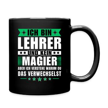 Ich bin Lehrer und kein Magier - Tasse einfarbig - Schwarz - Rechts