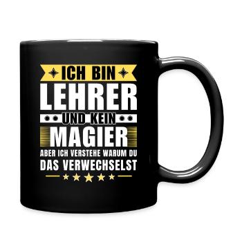 Ich bin Lehrer und kein Magier - Tasse einfarbig - Schwarz - Rechts