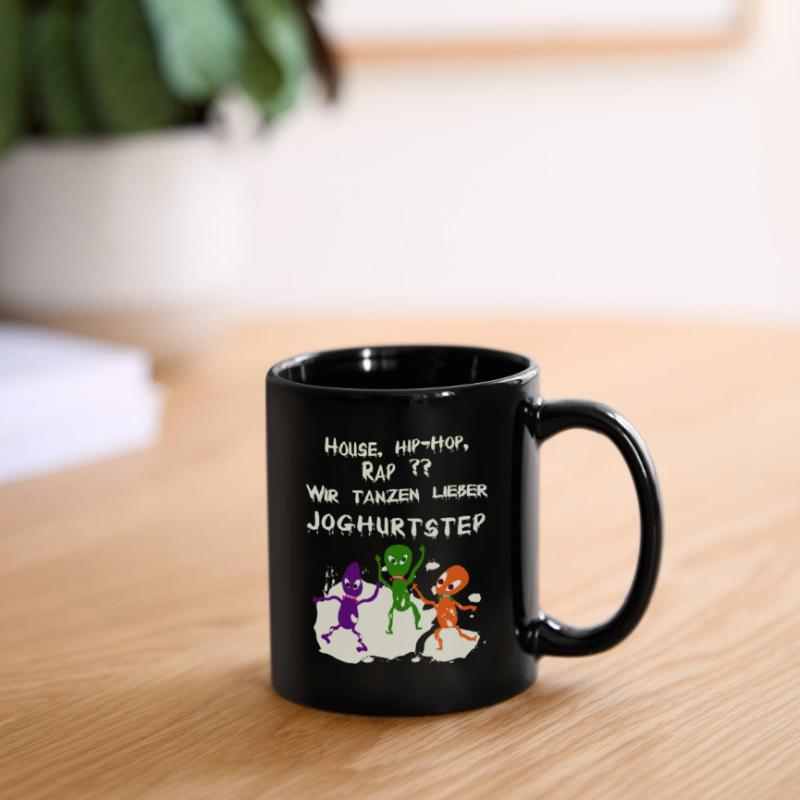 House, Hip-Hop, Rap ?? Oder besser Joghurtstep? Tasse einfarbig