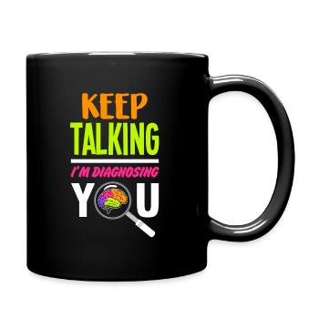 Vous diagnostiquer - Psychologue Psychologue Thérapeute - Mug uni - noir - Droite