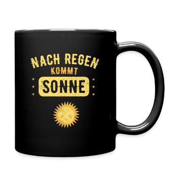 Nach Regen Kommt Sonne Nord Plattdeutsch Spruch - Tasse einfarbig - Schwarz - Rechts