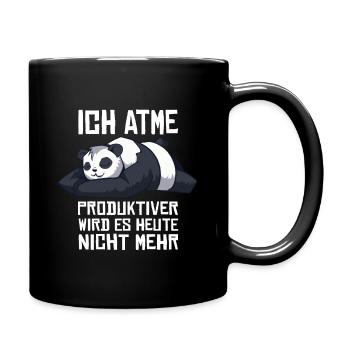 Ich Atme Produktiver Wird Es Heute Nicht - Tasse einfarbig - Schwarz - Rechts