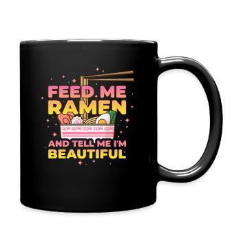 Feed Me Ramen Lustig Geschenk - Tasse einfarbig - Schwarz - Rechts