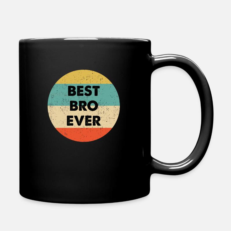 Bestes Bro Ever Design - Tasse einfarbig - Schwarz
