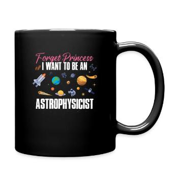 Oubliez la princesse que je veux être astrophysicienne - Mug uni - noir - Droite