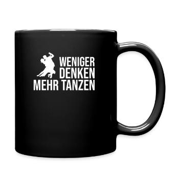 Tanzen Tänzer Tanz - Tasse einfarbig - Schwarz - Rechts