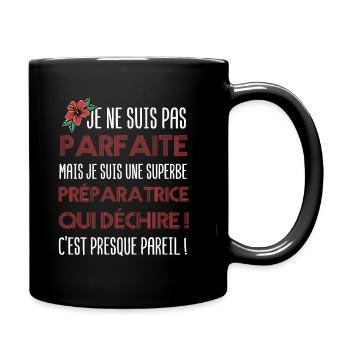pas parfaite mais préparatrice | cadeau femme - Mug uni - noir - Droite