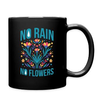 Pas de pluie pas de fleurs Citations motivantes Cadeau - Mug uni - noir - Droite