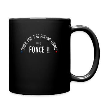 Oublie que t'as aucune chance - Mug uni - noir - Droite