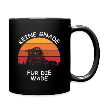 Keine Gnade für die Wade wandern lustig - Tasse einfarbig - Schwarz - Rechts