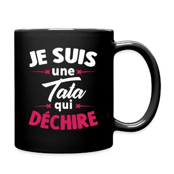 Je Suis Une Tata Qui Déchire - Mug uni - noir - Droite