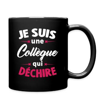 Je Suis Une Collègue Qui Déchire - Mug uni - noir - Droite