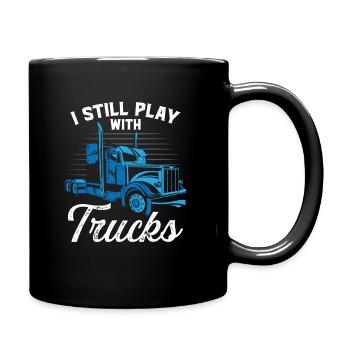 Je joue toujours avec des camions camionneur chauffeur de camion - Mug uni - noir - Droite