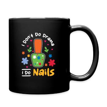 Je ne fais pas de théâtre Je fais des ongles Nail Tech - Mug uni - noir - Droite