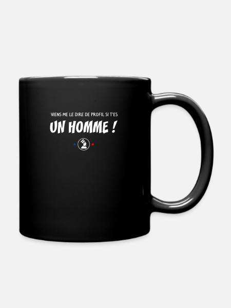 Viens me le dire de profil si t'es un homme ! - Mug uni - noir