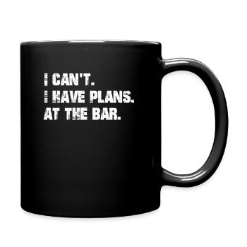 I have plans. At the bar. - Full Colour Mug - black - Right