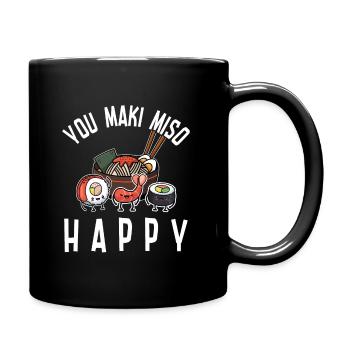 You maki miso happy - Du machst mich so glücklich - Tasse einfarbig - Schwarz - Rechts