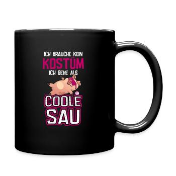 Karneval Kostüm coole geile Sau - Tasse einfarbig - Schwarz - Rechts