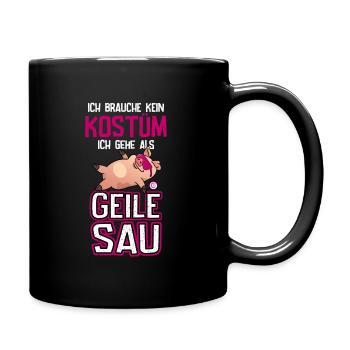 Karneval Kostüm coole geile Sau - Tasse einfarbig - Schwarz - Rechts