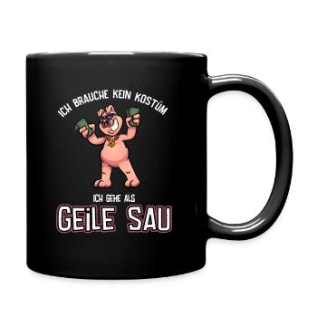 Karneval Kostüm coole geile Sau - Tasse einfarbig - Schwarz - Rechts