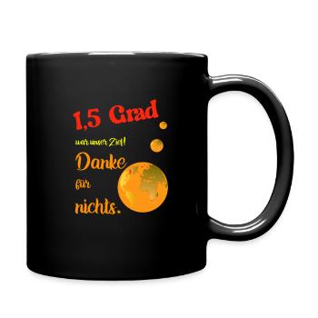 We wanted to stop climate change. - Full Colour Mug - black - Right