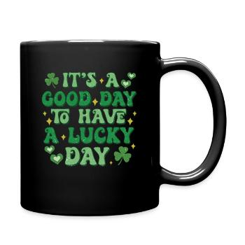 C’est une bonne journée pour avoir un jour de chance - Mug uni - noir - Droite