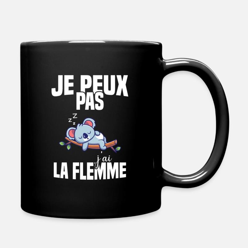 Je Peux Pas J'ai La Flemme - Mug uni - noir