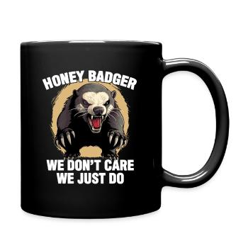 Honigdachs, es ist uns egal, wir tun es einfach - Tasse einfarbig - Schwarz - Rechts