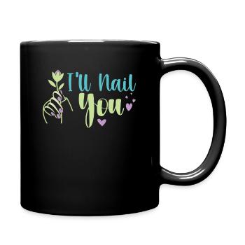 Ich Werde Dich Nageln Lustige Nailart Maniküre - Tasse einfarbig - Schwarz - Rechts