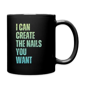 I create the nails you want manicure - Full Colour Mug - black - Right