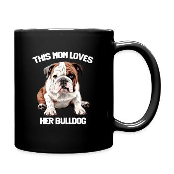 Englische Bulldogge Frauen Diese Mutter liebt Ihre Bulldogge - Tasse einfarbig - Schwarz - Rechts