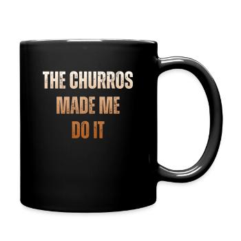 The churros made me want churro - Full Colour Mug - black - Right