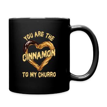 Du Bist Der Zimt Zu Meinem Churro - Tasse einfarbig - Schwarz - Rechts