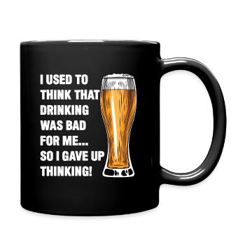 Bier Ich dachte früher, Trinken sei schlecht für mich - Tasse einfarbig - Schwarz - Rechts