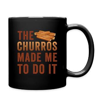 The churros made me want churro - Full Colour Mug - black - Right