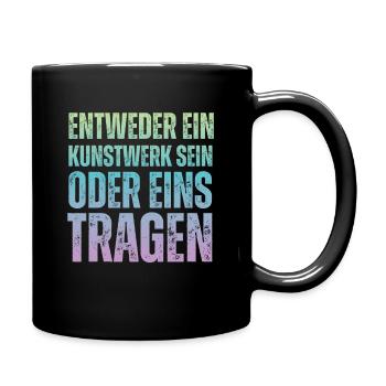 Entweder ein Kunstwerk Sein Nageldesignerin - Tasse einfarbig - Schwarz - Rechts