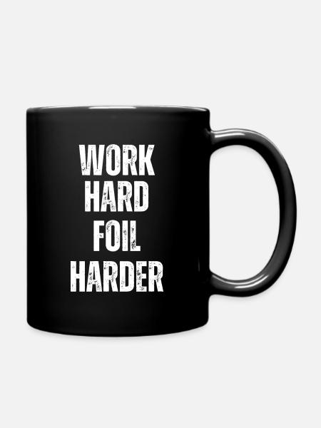 Work Hard Foil Harder Wing Foil Wingsurf - Tasse einfarbig - Schwarz