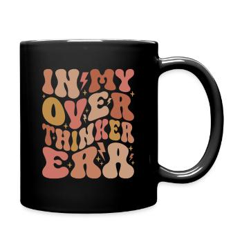 In My Overthinker Era Overthink Groovy - Tasse einfarbig - Schwarz - Rechts