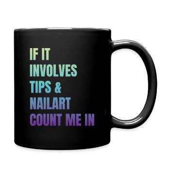 Wenn Es Um Tips Und Nailart Geht Nagelstudio - Tasse einfarbig - Schwarz - Rechts