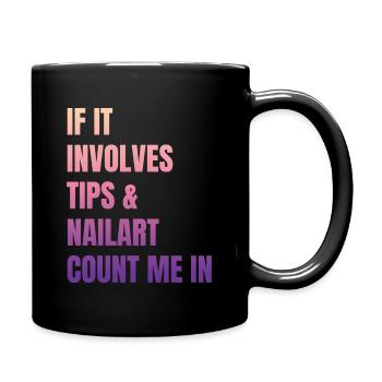 Wenn Es Um Tips Und Nailart Geht Nagelstudio - Tasse einfarbig - Schwarz - Rechts