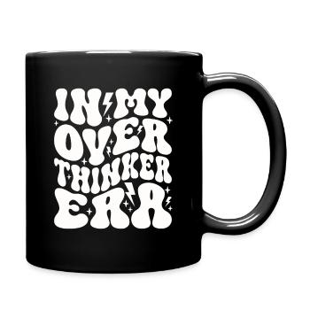 In My Overthinker Era Overthink - Tasse einfarbig - Schwarz - Rechts