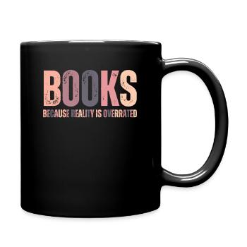 Books Reality is overrated Teachers - Full Colour Mug - black - Right