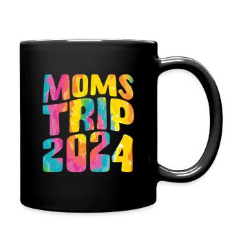 Moms Trip 2024 - Tasse einfarbig - Schwarz - Rechts