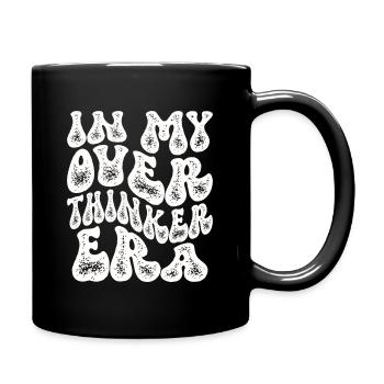 In My Overthinker Era Overthink - Tasse einfarbig - Schwarz - Rechts