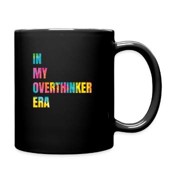 In My Overthinker Era Overthink - Tasse einfarbig - Schwarz - Rechts