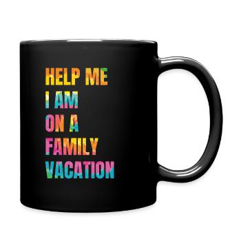 Help, I'm on a family vacation - Full Colour Mug - black - Right