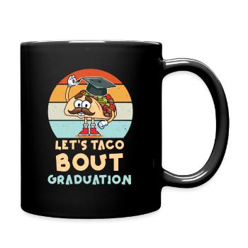 Cérémonie de remise des diplômes Let’s Taco Bout - Mug uni - noir - Droite