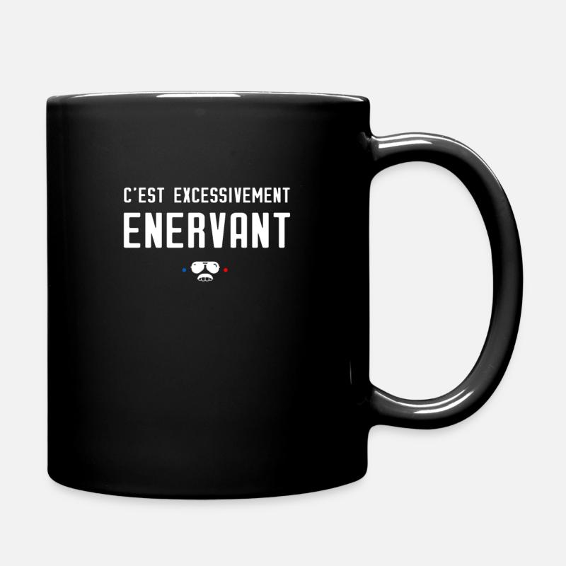 C'est excessivement énervant - Réplique de film - Mug uni - noir