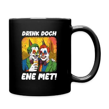 Karneval Kölle Alaaf Eskaliert Singen Tanzen Köln - Tasse einfarbig - Schwarz - Rechts